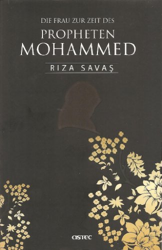 DIE FRAU ZUR ZEIT DES PROPHETEN MOHAMMED