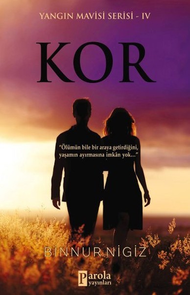 Kor - Yangin Mavisi Serisi 4