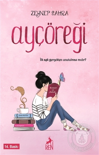 Ayçöreği (Ciltli): İlk aşk gerçekten unutulmaz mıdır?