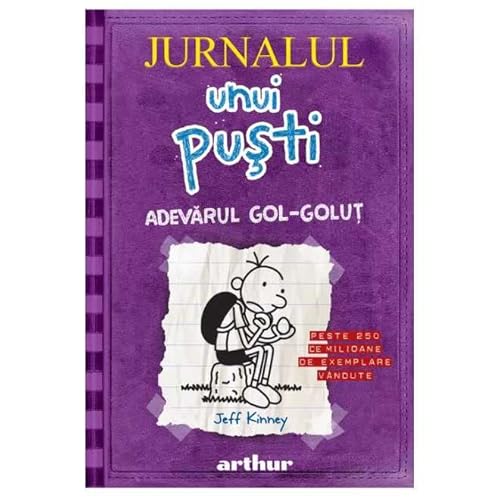 Jurnalul Unui Pusti, Vol. 5. Adevarul Gol-Golut