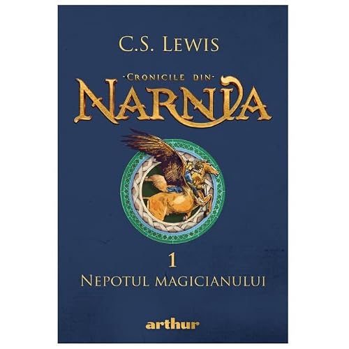 Cronicile Din Narnia, Vol. 1. Nepotul Magicianului