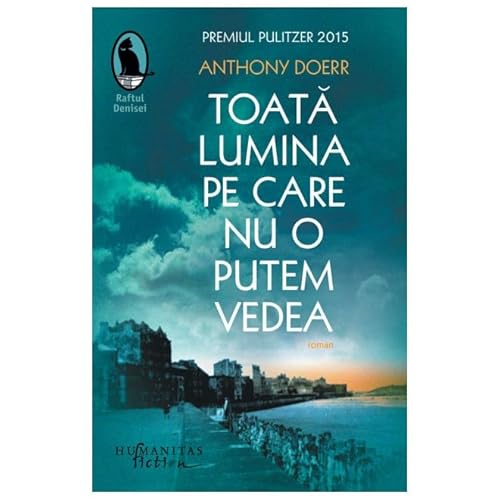 Toata Lumina Pe Care Nu O Putem Vedea