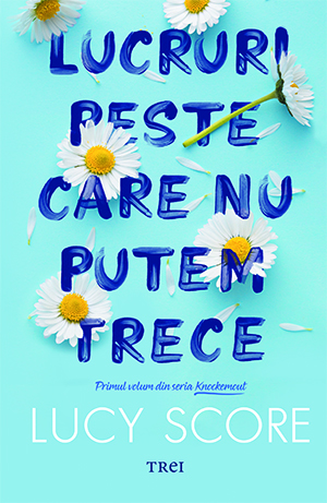 Lucruri Peste Care Nu Putem Trece