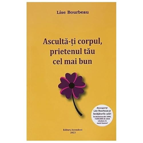 Asculta-Ti Corpul, Prietenul Tau Cel Mai Bun