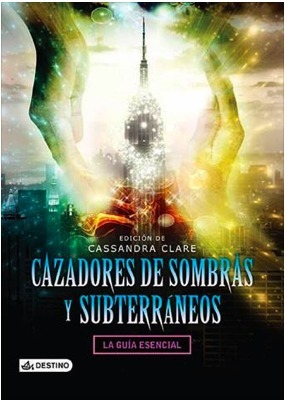 Cazadores de sombras y subterraneos