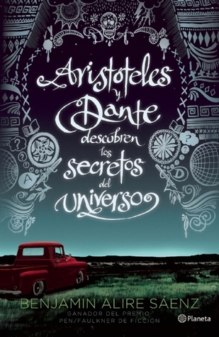 Aristóteles y Dante descubren los secretos del universo/ Aristotle and Dante Discover the Secrets of the Universe