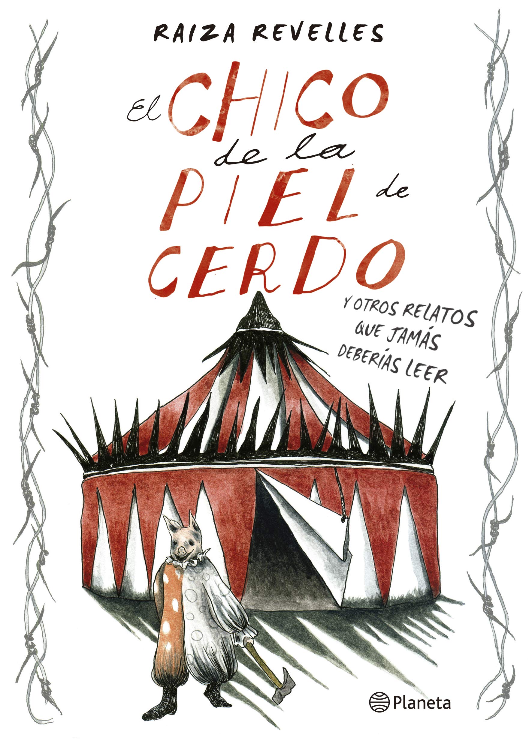 El chico de la piel de cerdo y otros relatos que jamás deberías leer