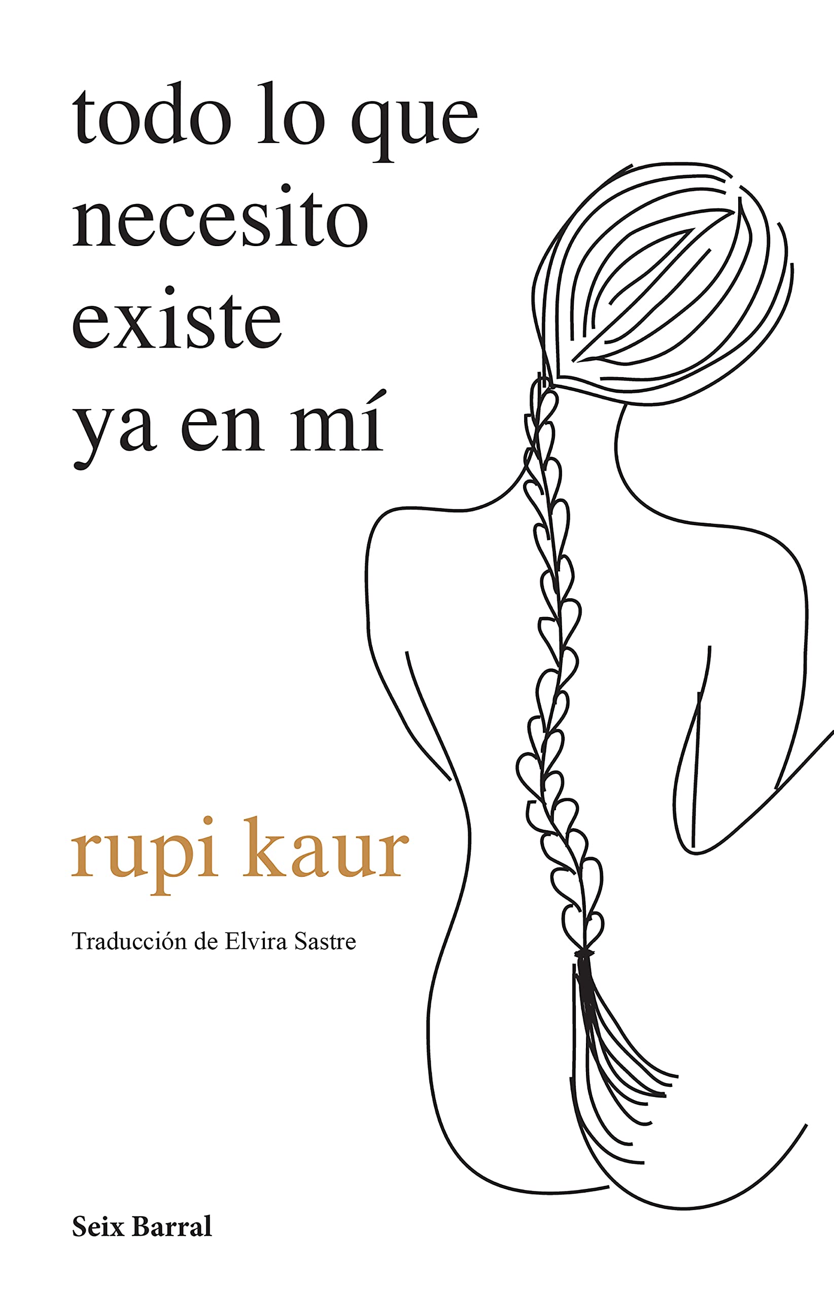 Todo lo que necesito existe ya en mí/ Home Body