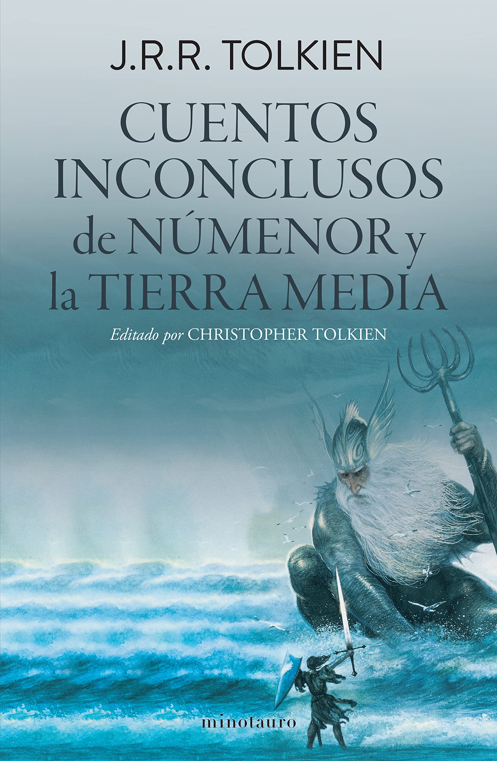 Cuentos Inconclusos/ Unfinished Tales: De Numenor Y La Tierra Media/ of Numenor and Middle-earth