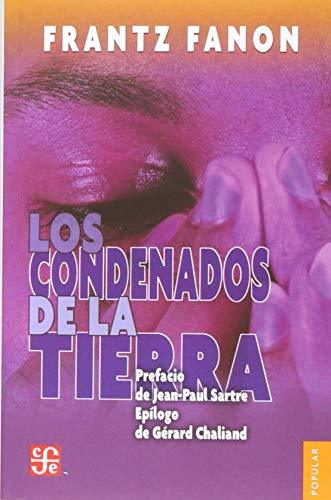 Los Condenados de la Tierra (Coleccion Popular, 47)