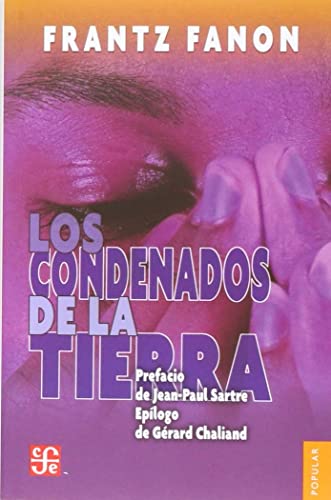 Los Condenados de la Tierra (Coleccion Popular, 47)