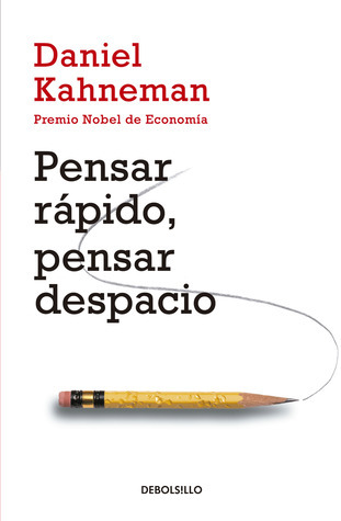 Pensar rápido, pensar despacio / Thinking, Fast and Slow
