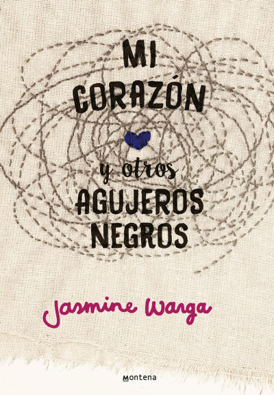 Mi Corazón Y Otros Agujeros Negros / My Heart and Other Black Holes