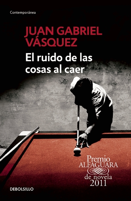 El ruido de las cosas al caer (The Sound of Things Falling)