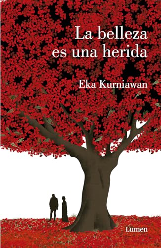 La belleza es una herida /Beauty Is a Wound