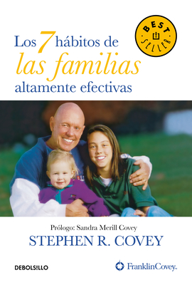 Los 7 hábitos de las familias altamente efectivas/ The 7 Habits of Highly Effective Families