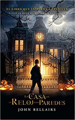 La casa con un reloj en sus paredes / The House with a Clock in Its Walls (LOS CASOS DE LEWIS BARNAVELT, Band 1)
