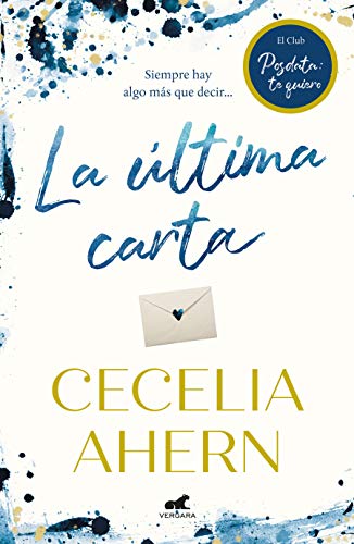 La Última Carta. El Club de Posdata: Te Quiero / PostScript (PS, I Love You, Band 2)