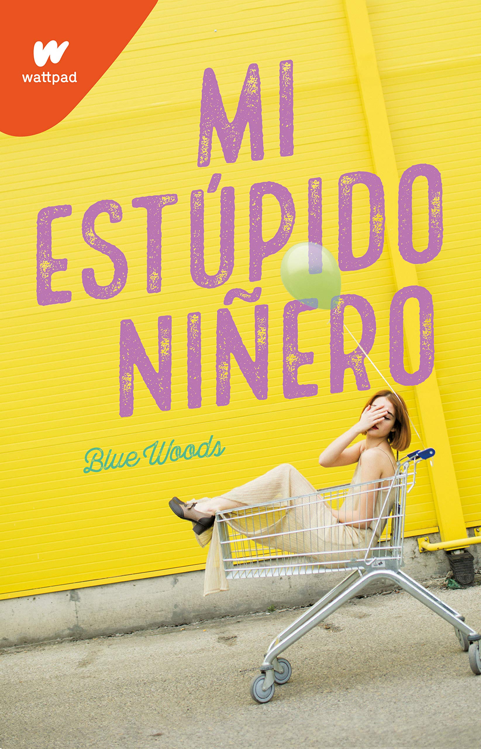 Mi estúpido niñero / The Stupid End of Me (WATTPAD. CLOVER)
