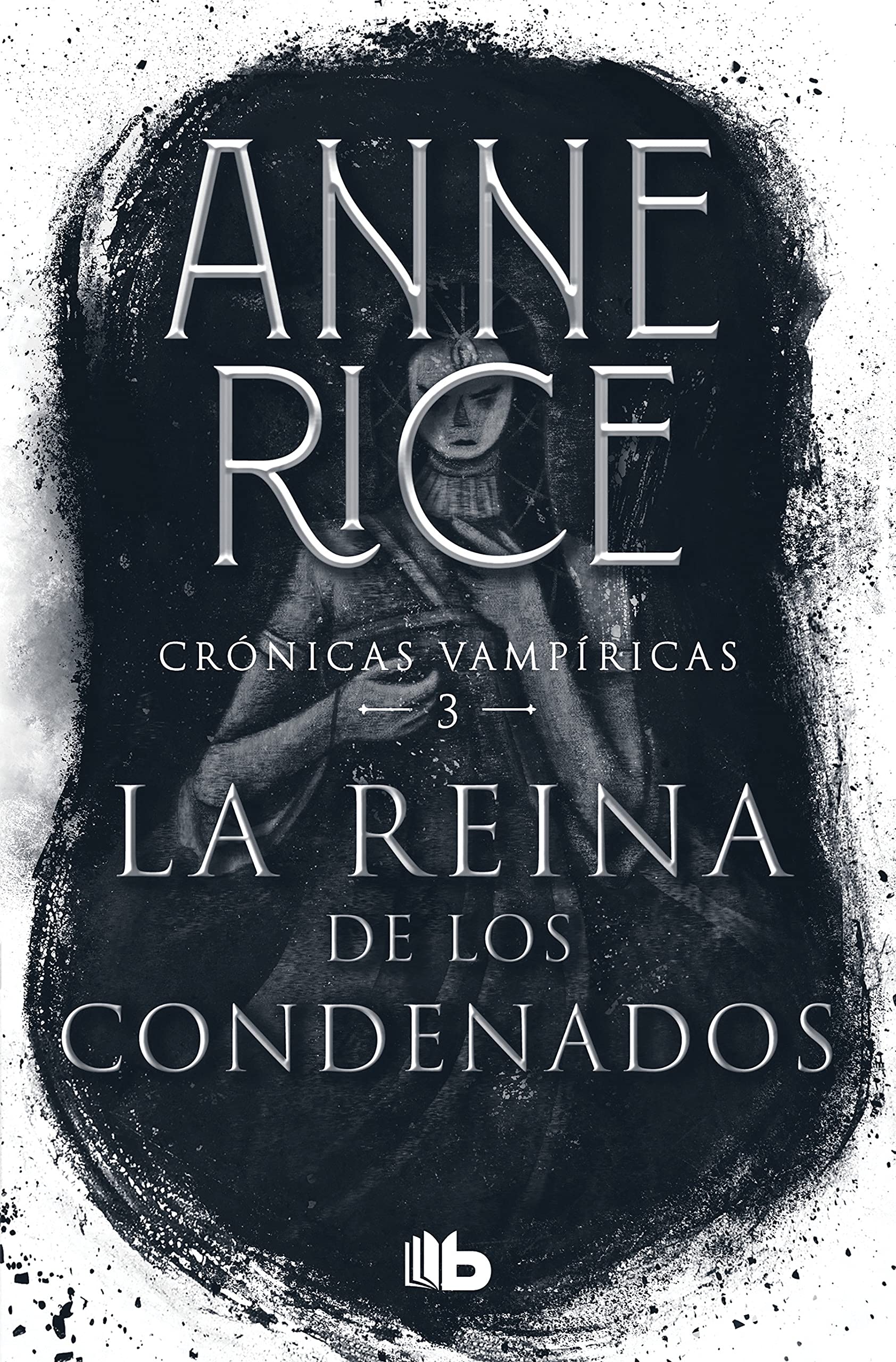 La reina de los condenados / The Queen of the Damned (Crónicas vampíricas / Vampire Chronicles, Band 3)