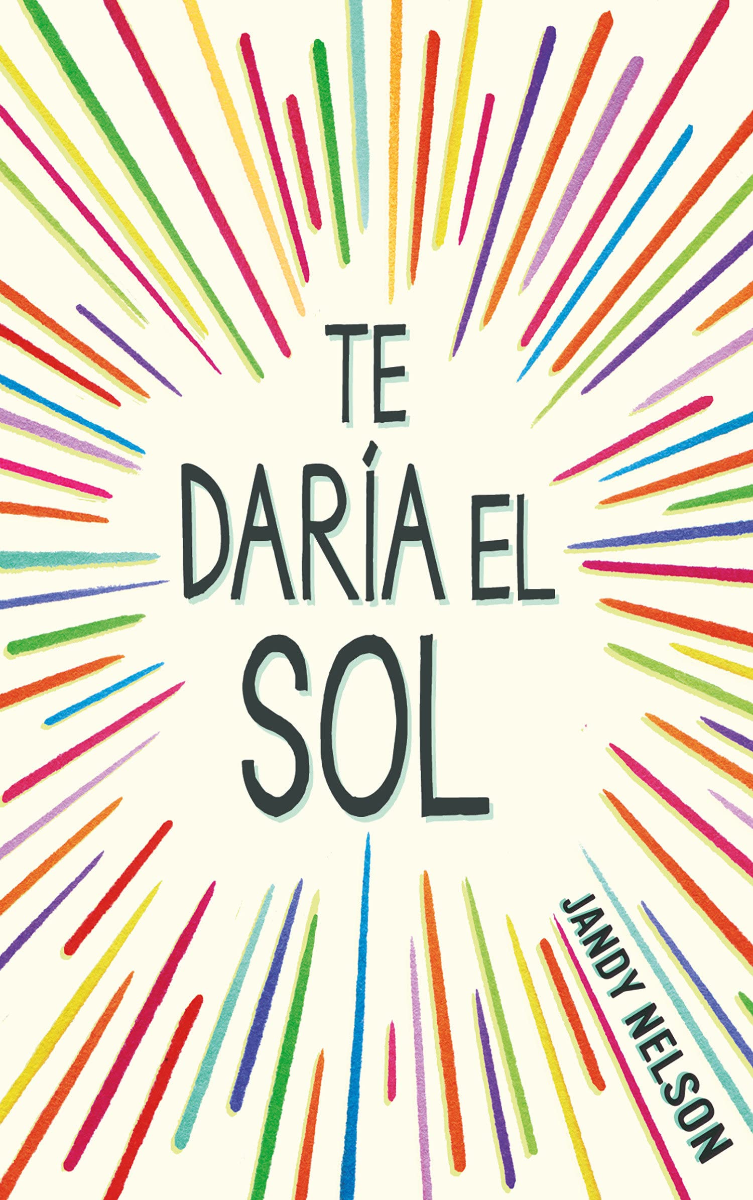 Te daría el sol/ I'll Give You the Sun