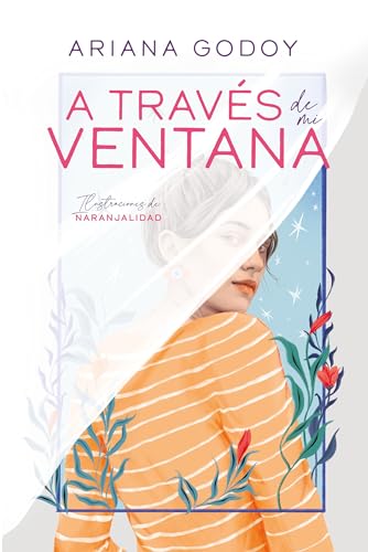 A través de mi ventana / Through My Window (Trilogía hermanos hidalgo, 1)
