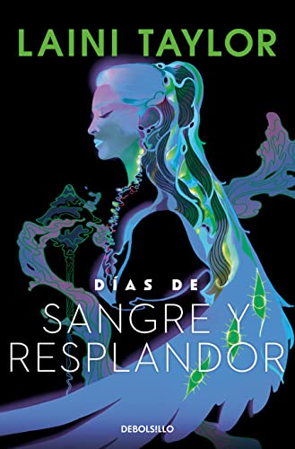 Días de Sangre y resplandor / Days of Blood & Starlight (HIJA DE HUMO Y HUESO, Band 2)