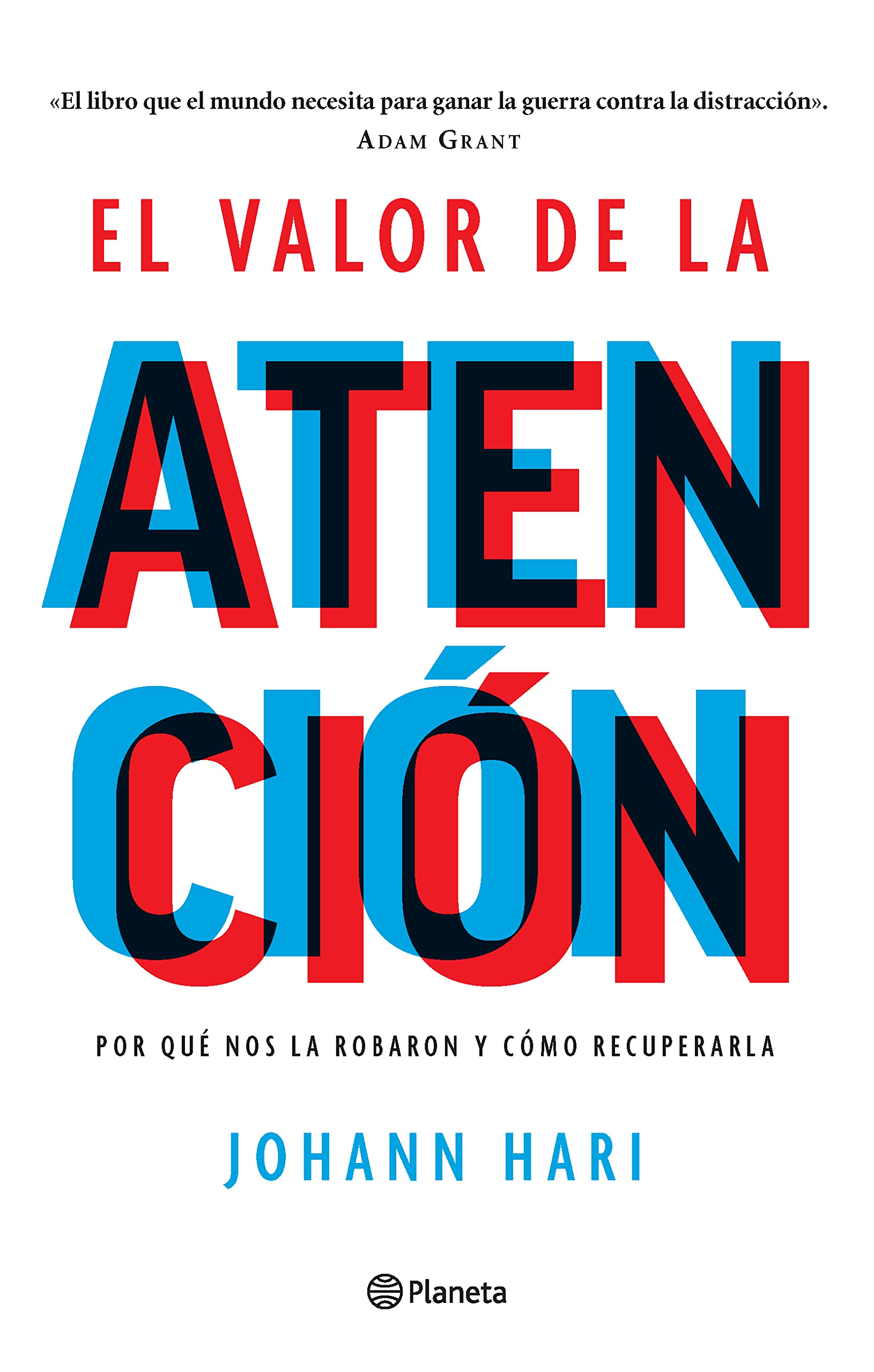 El valor de la atención / Stolen Focus: Por Qué Nos La Robaron Y Cómo Recuperarla / Why You Can't Pay Attention and How to Think Deeply Again