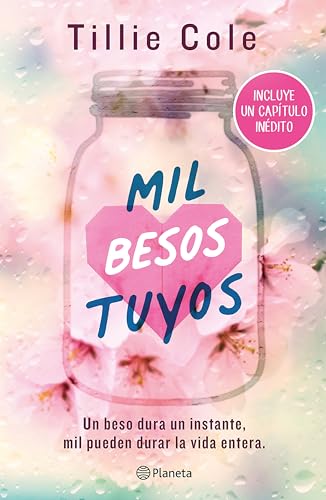 Mil besos tuyos / A Thousand Boy Kisses: Un beso dura un instante, mil pueden durar la vida entera