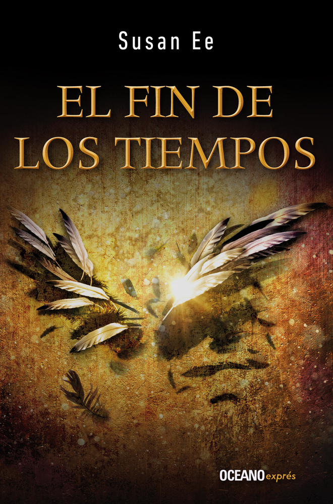 El Fin de Los Tiempos (El fin de los tiempos/ Penryn and the End of Days, Band 3)