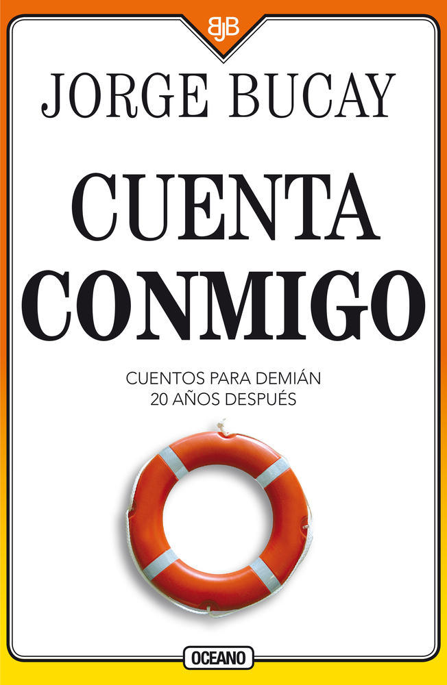 Cuenta conmigo/ Count on me: Cuentos para Demián 20 años después/ Tales for Demián 20 years later