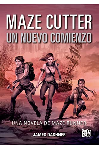 The Maze Cutter: Un nuevo comienzo / A New Beginning (Maze Runner, 1)