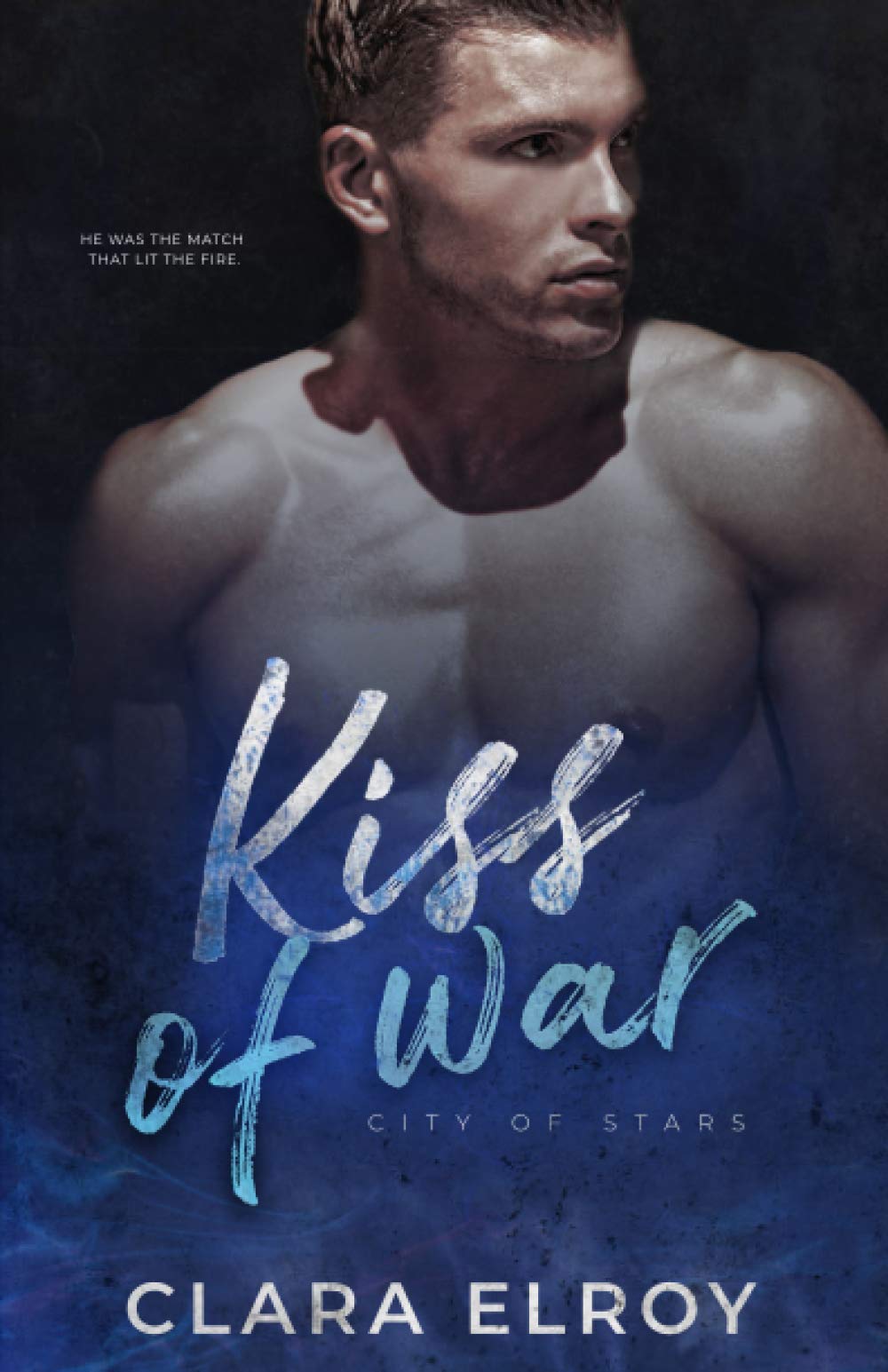 Kiss of War (City of Stars, Band 1)