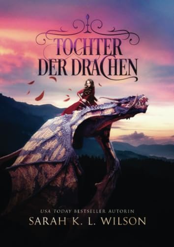 Tochter der Drachen (Die Drachenschule, Band 1)