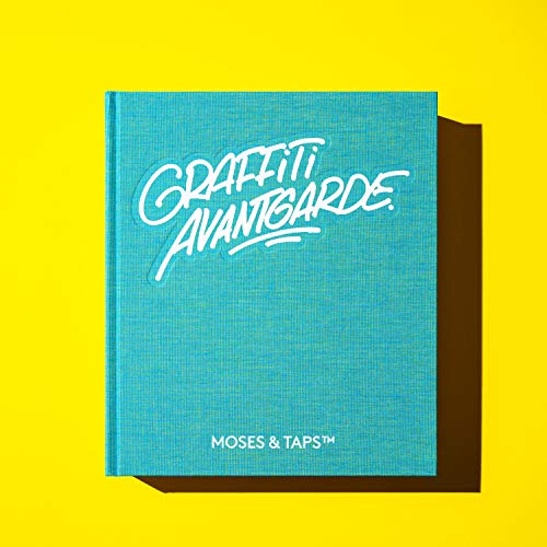 MOSES & TAPS - GRAFFITI AVANTGARDE