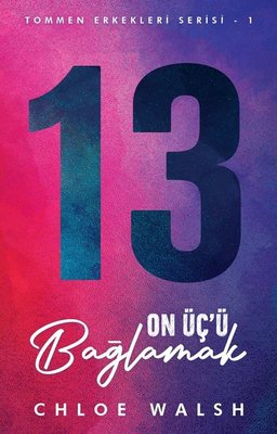 On Üç’ü Bağlamak: Tommen Erkekleri Serisi - 1