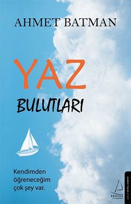 Yaz Bulutlari: Kendimden ögrenecegim cok sey var