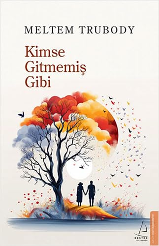 Kimse Gitmemis Gibi