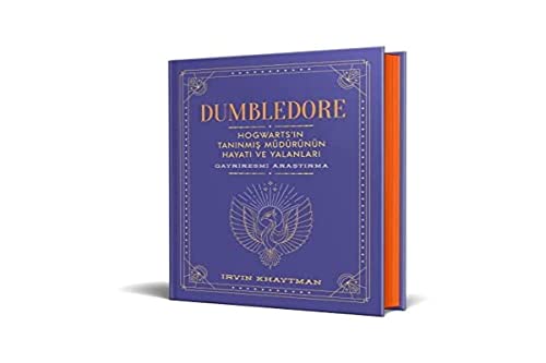 Dumbledore: Hogwart'ın Tanınmış Müdürünün Hayatı ve Yalanları