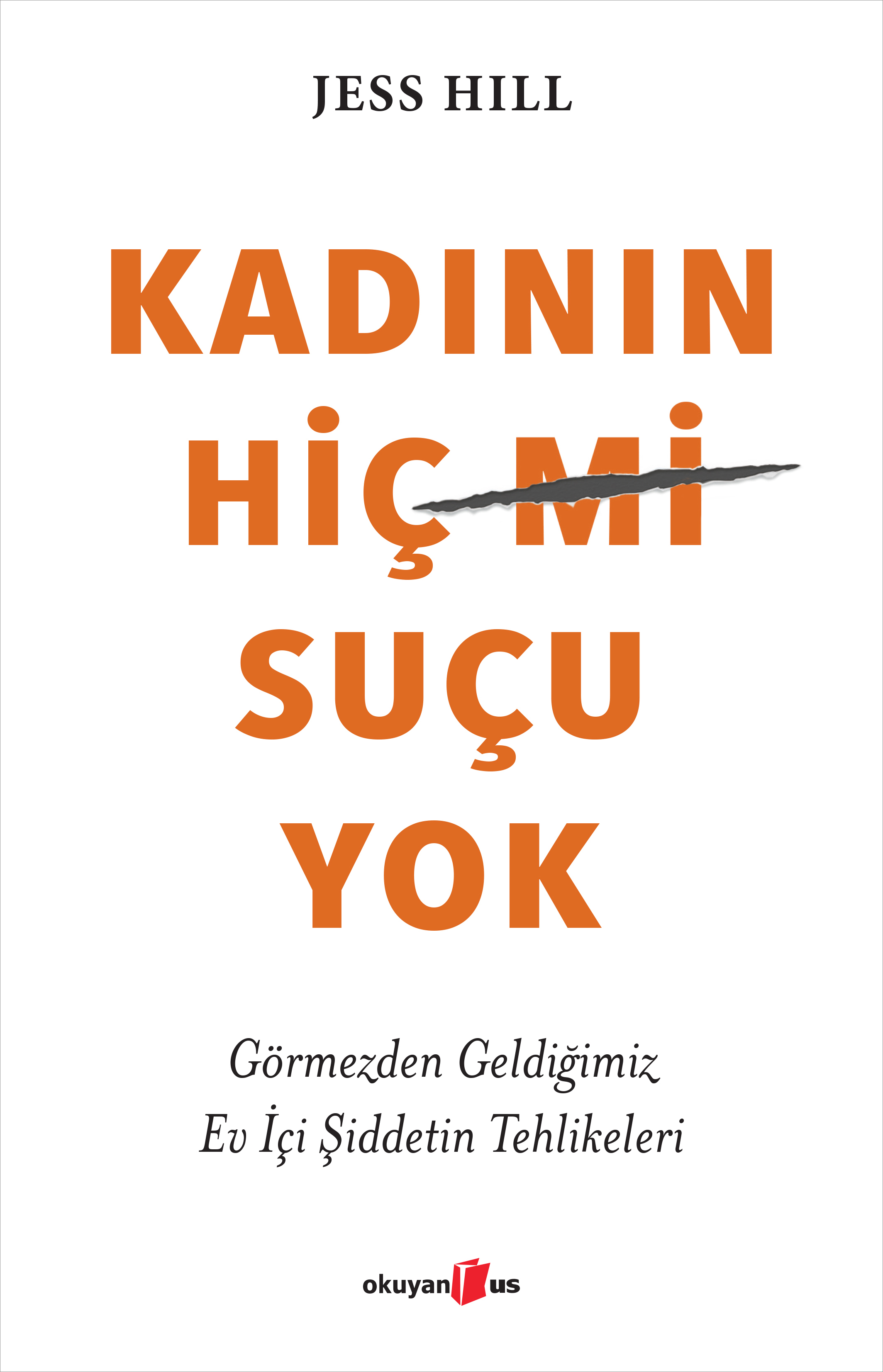 Kadının Hiç Suçu Yok: Görmezden Geldiğimiz Ev İçi Şiddetin Tehlikeleri