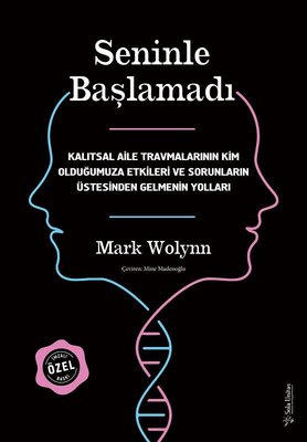 Seninle Başlamadı - İmzalı ve Özel Baskı (Ciltli): Kalıtsal Aile Travmalarının Kim Olduğumuza Etkileri ve Sorunların Üstesinden Gelmenin Yolları