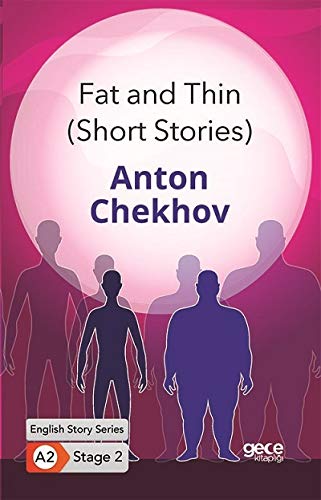 Fat and Thin (Short Stories) / Ingilizce Hikayeler A2 Stage2