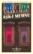 Aşk-ı Memnu: Günümüz Türkçesiyle