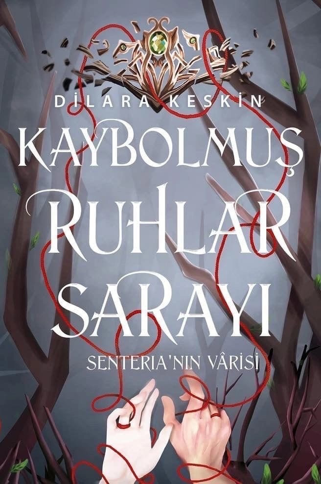 Kaybolmuş Ruhlar Sarayı 2: Senteria'nın Varisi (Ciltli)