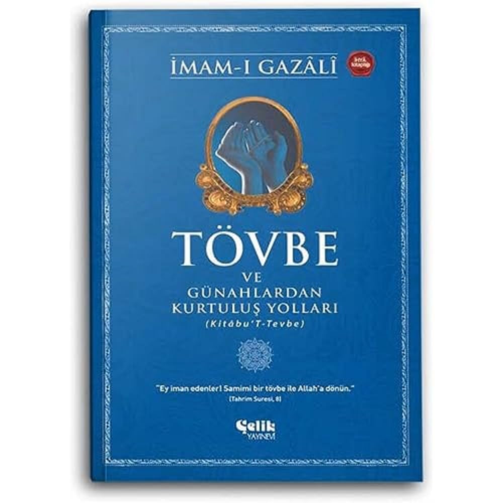Tövbe ve Günahlardan Kurtulus Yollari