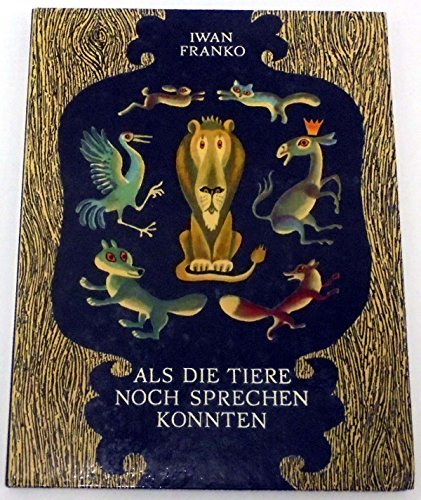 Als Die Tiere Noch Sprechen Konnten