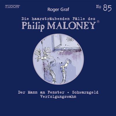Die haarsträubenden Fälle des Philip Maloney, No.85
