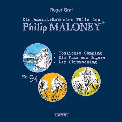 Die haarsträubenden Fälle des Philip Maloney, No.94