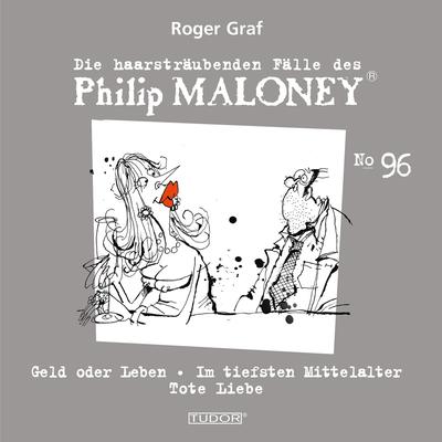 Die haarsträubenden Fälle des Philip Maloney, No.96