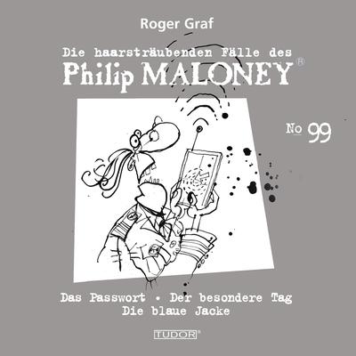 Die haarsträubenden Fälle des Philip Maloney, No.99